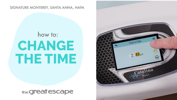 How to Set the Time on Your Signature Series Spa