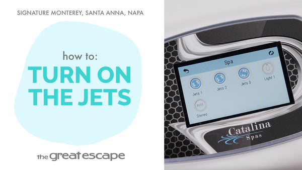 How to Turn On the Jets in Your Catalina Signature Spa