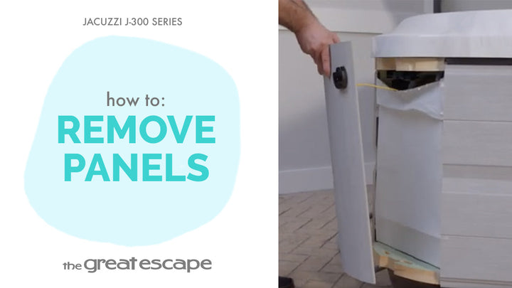 How to: Remove Panels Jacuzzi J-300 Series