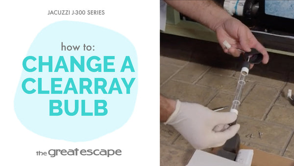How to: Change a Clearray Bulb Jacuzzi J-300 Series