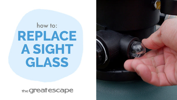 How to Replace the Sight Glass on a Hayward Sand Filter