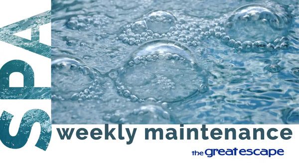 Spa Weekly Maintenance: Keep Your Hot Tub Clean and Comfortable