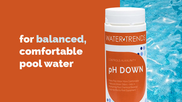 for balanced, comfortable pool water: Water Trends pH Down