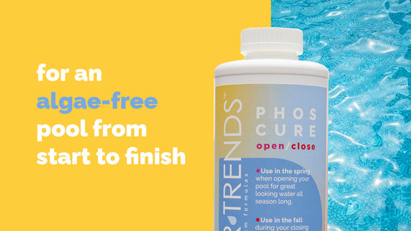 for an algae-free pool from start to finish: Water Trends Phos Cure Open/Close