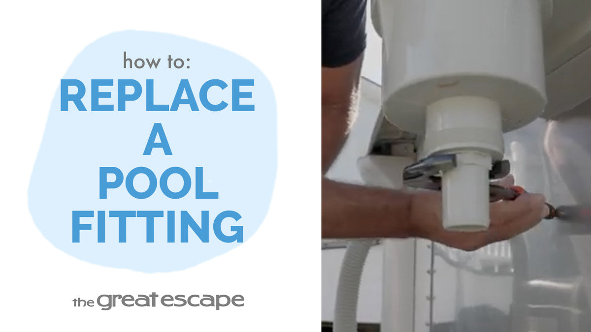 How to Replace a Pool Fitting: A Quick and Simple Guide — The Great Escape
