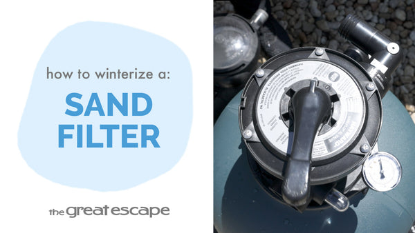 How to Properly Winterize Your Pump & Sand Filter