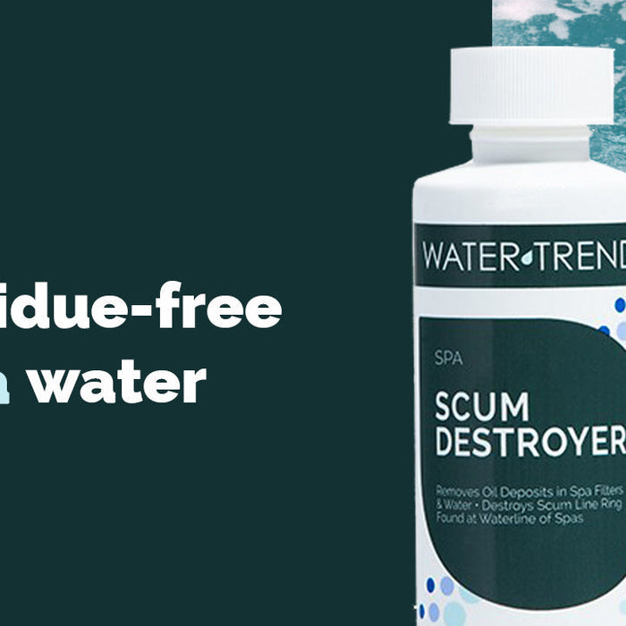 for residue-free spa water: Water Trends Scum Destroyer