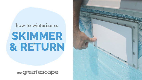 How to Winterize A: Skimmer and Return