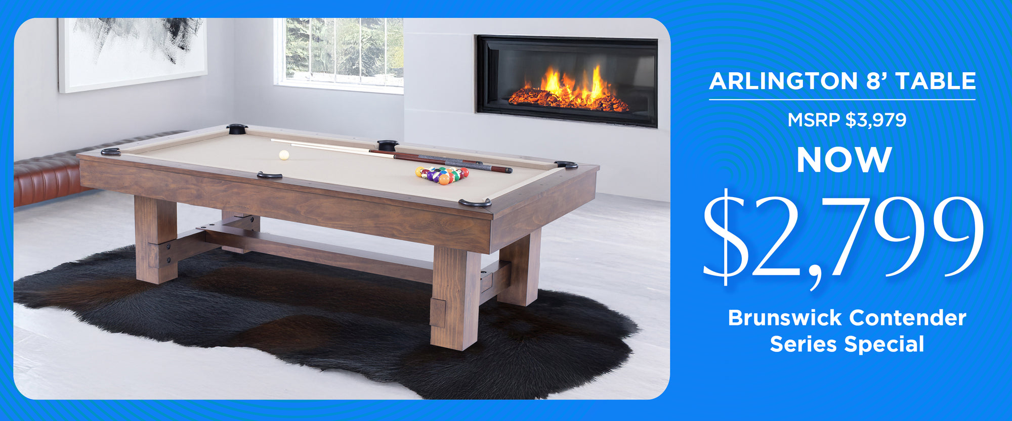 Brunswick Contender Series Special: Arlington 8' Table NOW $2700